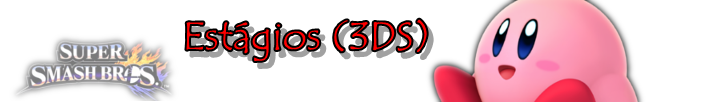 [Discussão] Super Smash Bros. for Wii U/3DS Estc3a1gios-do-3ds